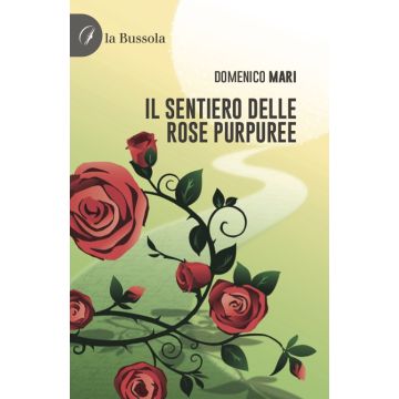 Il sentiero delle rose purpuree