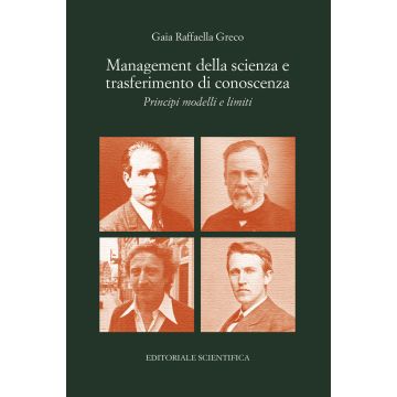 Management della scienza e trasferimento di conoscenza. Principi modelli e limiti