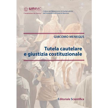 Tutela cautelare e giustizia costituzionale