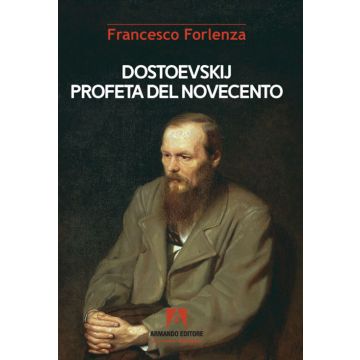 Dostoevskij profeta del Novecento
