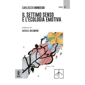Il settimo senso e l'ecologia emotiva