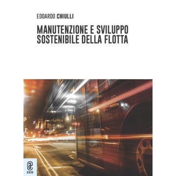 Manutenzione e sviluppo sostenibile della flotta