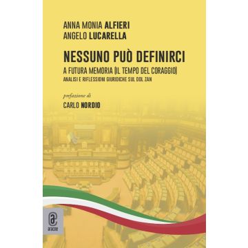 Nessuno può definirci. A futura memoria (Il tempo del coraggio). Analisi e riflessioni giuridiche sul Ddl Zan