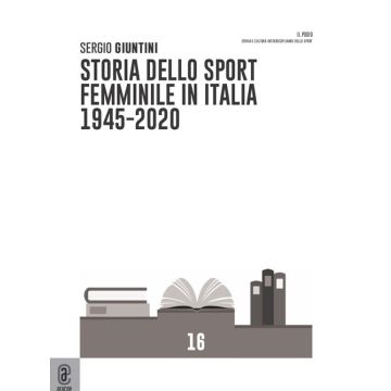 Storia dello sport femminile in Italia 1945-2020