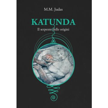 Katunda. Il serpente delle origini