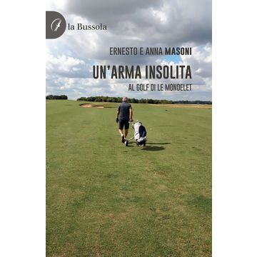 Un'arma insolita. Al golf di Le Mondelet