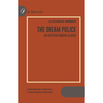 The Dream Police. Un autentico modern classic. Ediz. bilingue