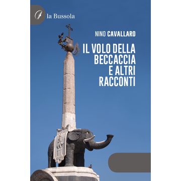 Il volo della beccaccia e altri racconti