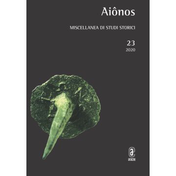 Aiônos. Miscellanea di studi storici (2020). Vol. 23