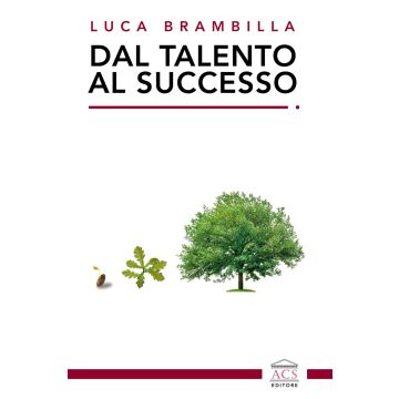 Dal talento al successo