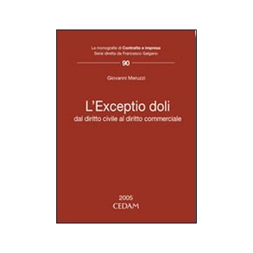L'exceptio doli. Dal diritto civile al diritto commerciale