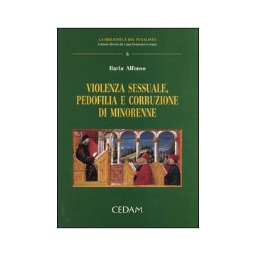 Violenza sessuale, pedofilia e corruzione di minorenne