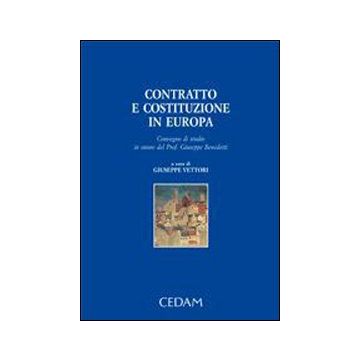 Contratto e costituzione in Europa. Convegno di studio