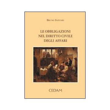 Le obbligazioni nel diritto civile degli affari