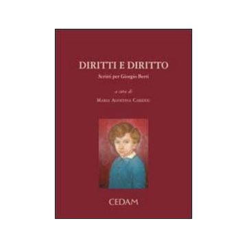 Diritti e diritto. Scritti per l'80° compleanno di Giorgio Berti