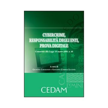 Cybercrime, responsabilità degli enti, prova digitale. Commento alla Legge 18 marzo 2008, n. 48