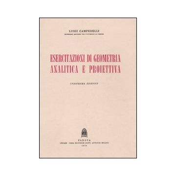 Esercitazioni di geometria analitica e proiettiva