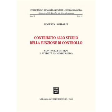 Contributo allo studio della funzione di controllo. Controlli interni e attività amministrativa