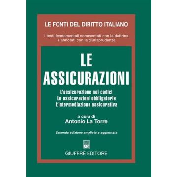 Le assicurazioni. L'assicurazione nei codici. Le assicurazioni obbligatorie. L'intermediazione assicurativa