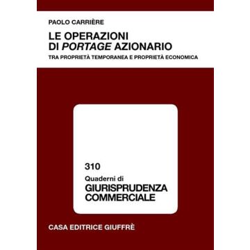 Le operazioni di portage azionario. Tra proprietà temporanea e proprietà economica
