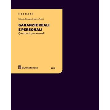 Garanzie reali e personali. Questioni processuali