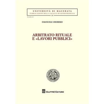 Arbitrato rituale e «lavori pubblici»
