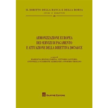 Armonizzazione europea dei servizi di pagamento e attuazione della direttiva 2007/64/CE