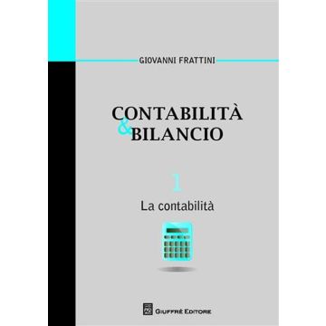 Contabilità & bilancio. Vol. 1: La contabilità