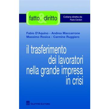 Il trasferimento dei lavoratori nella grande impresa in crisi
