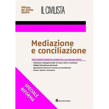 Il civilista. Mediazione e conciliazione