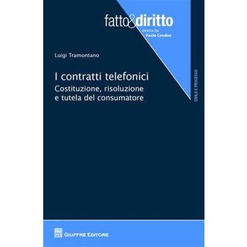 I contratti telefonici. Costituzione, risoluzione e tutela del consumatore