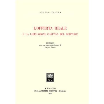 L'offerta reale e la liberazione coattiva del debitore