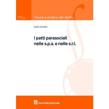 I patti parasociali nelle s.p.a. e nelle s.r.l.
