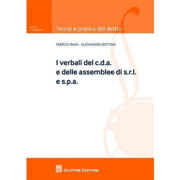 I verbali del c.d.a. e delle assemblee di s.r.l. e s.p.a.
