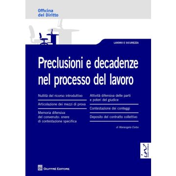 Preclusioni e decadenze nel processo del lavoro