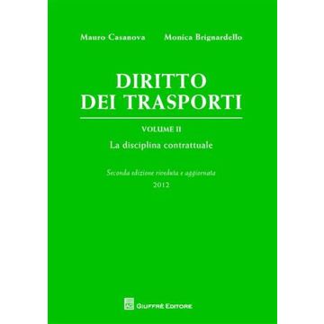 Diritto dei trasporti. Vol. 2: La disciplina contrattuale