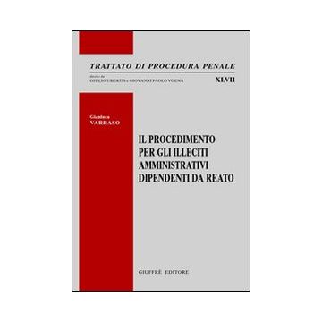 Il procedimento per gli illeciti amministrativi dipendenti da reato