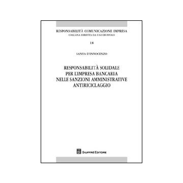 Responsabilità solidale per l'impresa bancaria nelle sanzioni amministrative antiriciclaggio