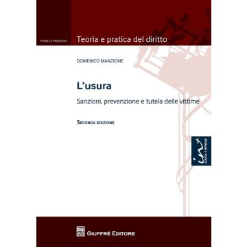 L'usura. Sanzioni, prevenzione e tutela delle vittime