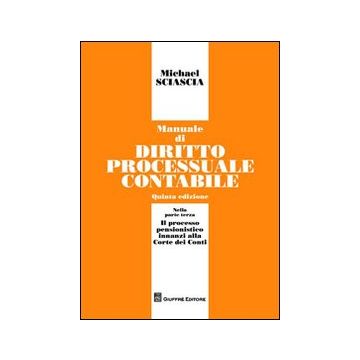 Manuale di diritto processuale contabile