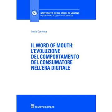 Il word of mouth. L'evoluzione del comportamento del consumatore nell'era digitale