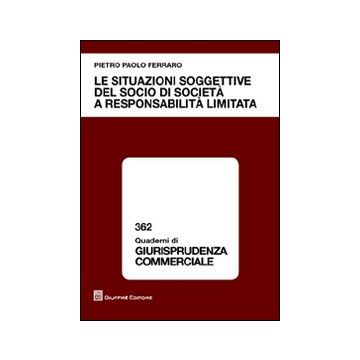 Le situazioni soggettive del socio di società a responsabilità limitata