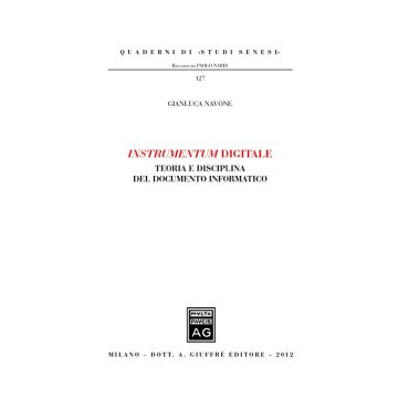 Instrumentum digitale. Teoria e disciplina del documento informatico
