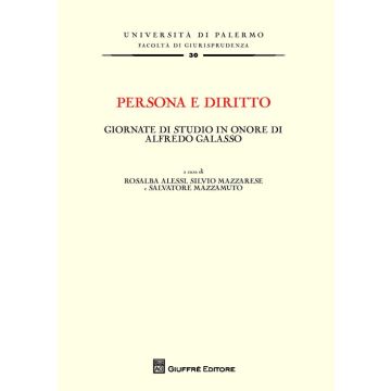 Persona e diritto. Giornate di studio in onore di Alfredo Galasso