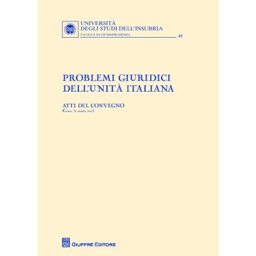 Problemi giuridici dell'unità italiana