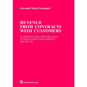 Revenue from contracts with customers. Il progetto di convergenza in tema di riconoscimento dei ricavi
