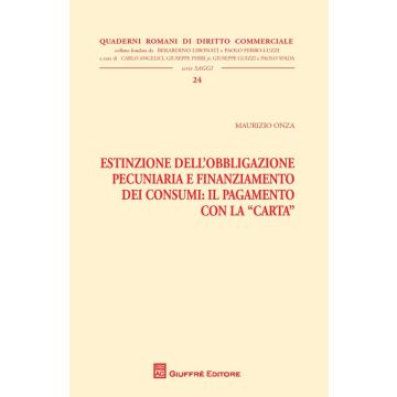Estinzione dell'obbligazione pecuniaria e finanziamento dei consumi. Il pagamento con la carta