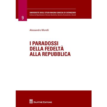 I paradossi della fedeltà alla Repubblica