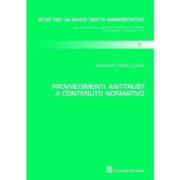 Provvedimenti antitrust a contenuto normativo