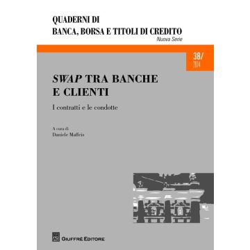 Swap tra banche e clienti. I contratti e le condotte
